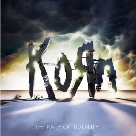 The Path of Totality - Korn