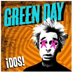 Green Day - “¡DOS!”