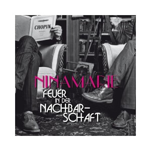 Ninamarie - Feuer in der Nachbarschaft