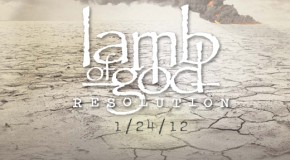 Resolution – Neue Lamb Of God Platte erscheint heute. Kostenloser Stream im Netz
