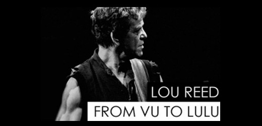 From VU to Lulu – Lou Reed auf Tour
