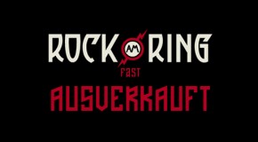 Die letzten 2000 Karten für Rock am Ring. Jetzt schnell Tickets sichern