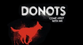 Come Away With Me – Neue Single der Donots ab sofort erhältlich