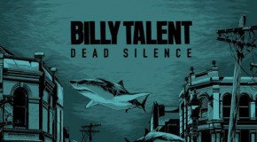 Dead Silence – Neues Billy Talent-Album hat einen Namen