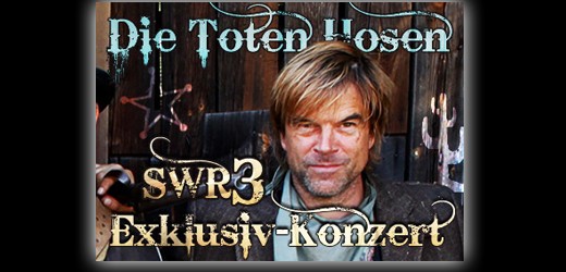 Die Toten Hosen: Exklusiv-Konzert heute live im Radio