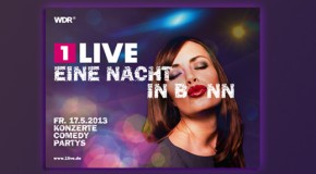 1Live feiert eine Nacht in Bonn – Konzerten, Comedy und Partys