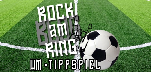 RockamRing-Blog.de – WM-Tippspiel. Jetzt anmelden!