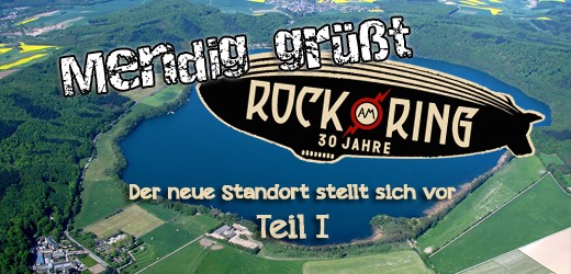 Mendig grüßt Rock am Ring (Teil I): Mendig rockt!