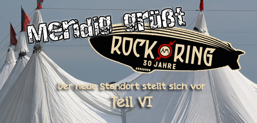 Mendig grüßt Rock am Ring (Teil VI): Der Aufbau hat begonnen