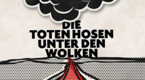 Unter den Wolken: Die Toten Hosen veröffentlichen am 07. April ihre neue Single